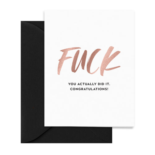 rose-gold-black-fuck-you-actually-did-it-congratulations-modern-folded-greeting-card