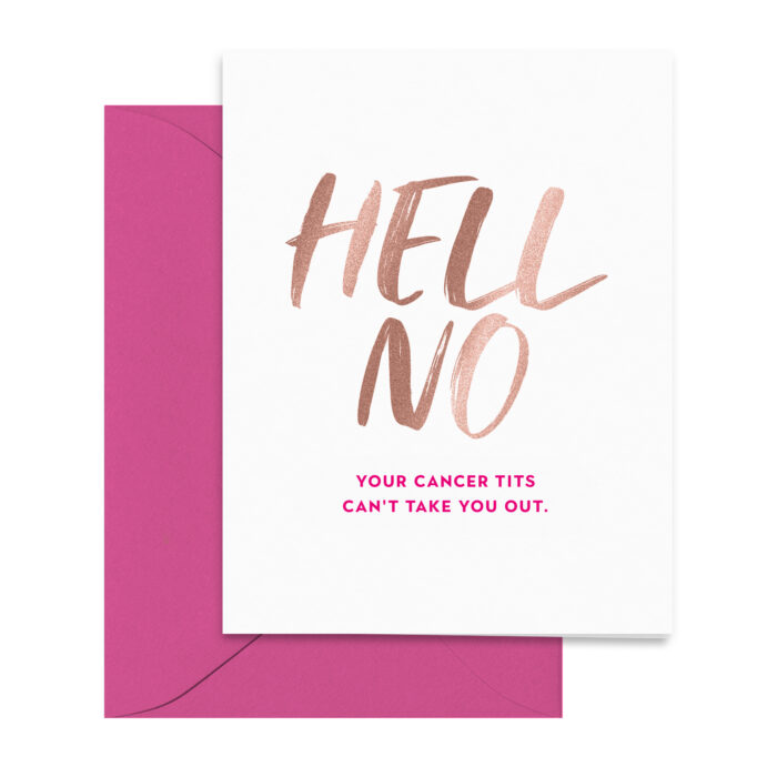 rose-gold-pink-hell-no-cancer-tits-cant-take-you-out-breast-cancer-support-folded-greeting-card