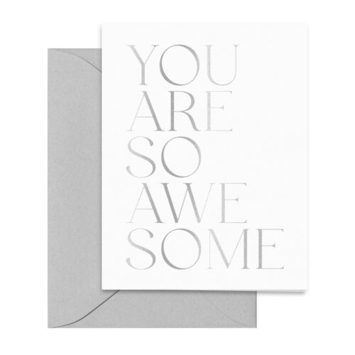silver-foil-grey-you-are-so-awesome-encouragement-congrats-card-folded