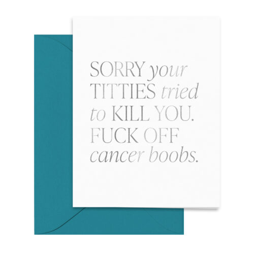 sorry-your-titties-tried-to-kill-you-breast-cancer-card-support-editorial-sassy-greetings