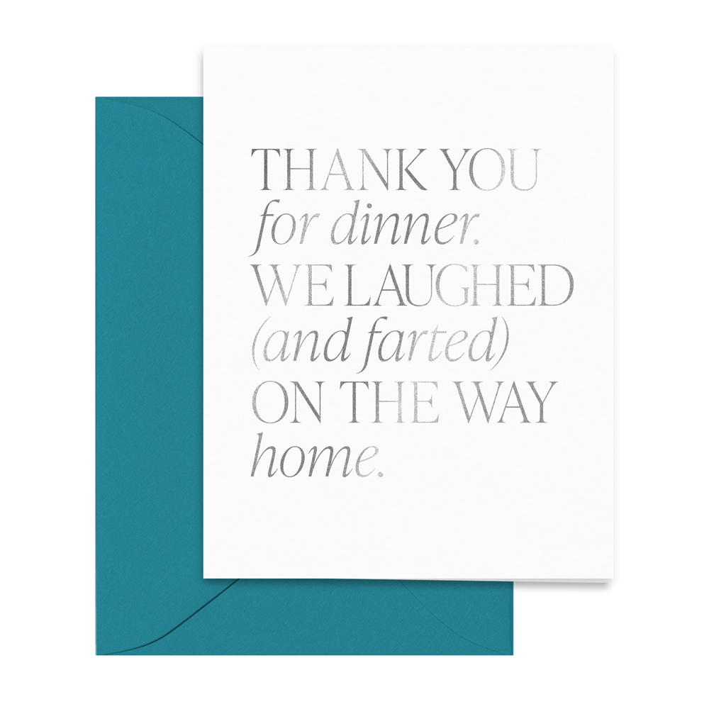 thank-you-for-dinner-we-laughed-and-farted-on-the-way-home-card-silver-foil-greetings