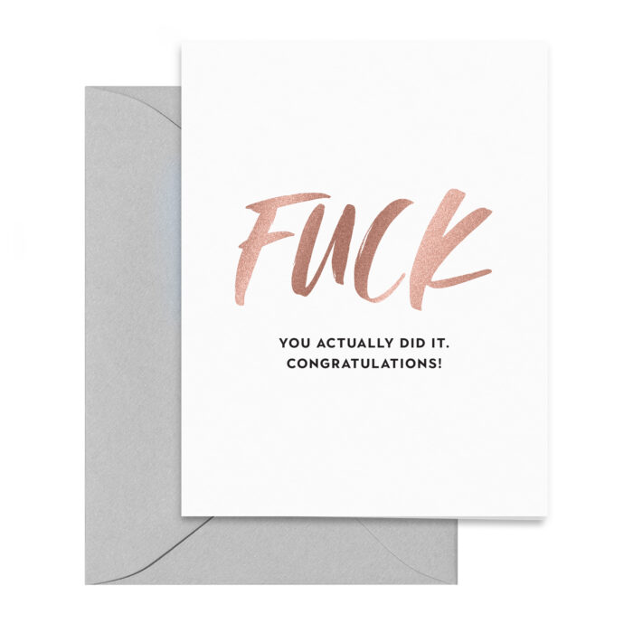 rose-gold-grey-fuck-you-actually-did-it-congratulations-modern-folded-greeting-card